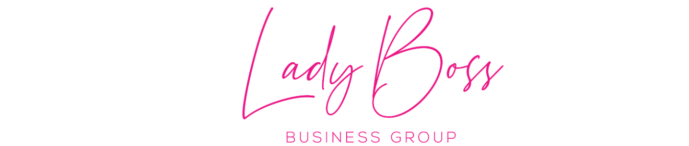 Lady Boss Biz Group 